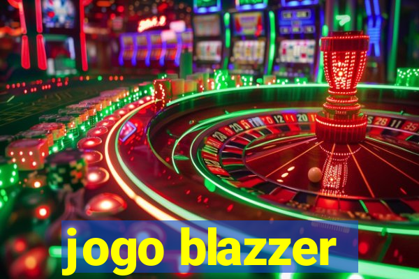 jogo blazzer